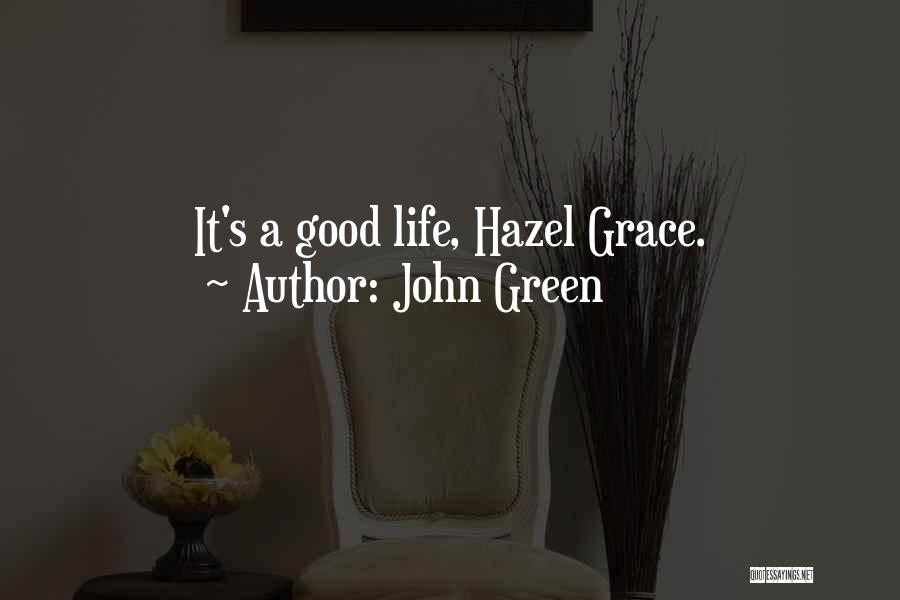 Good John Green Quotes By John Green