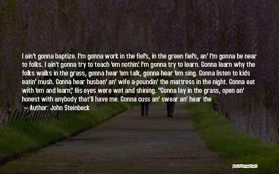 Good John Green Quotes By John Steinbeck