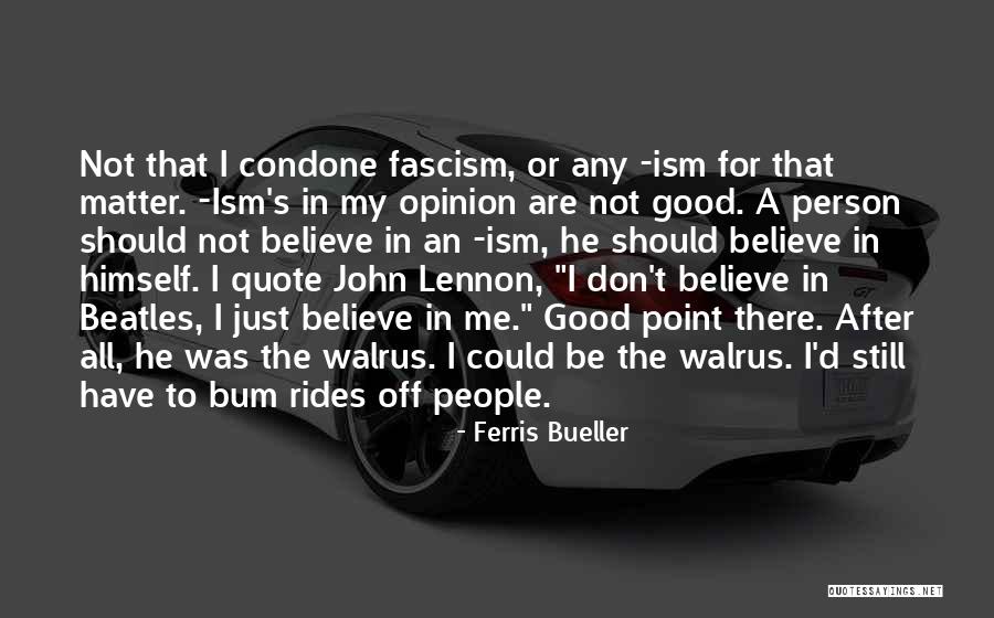 Good John Lennon Quotes By Ferris Bueller