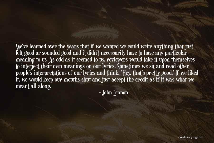 Good John Lennon Quotes By John Lennon