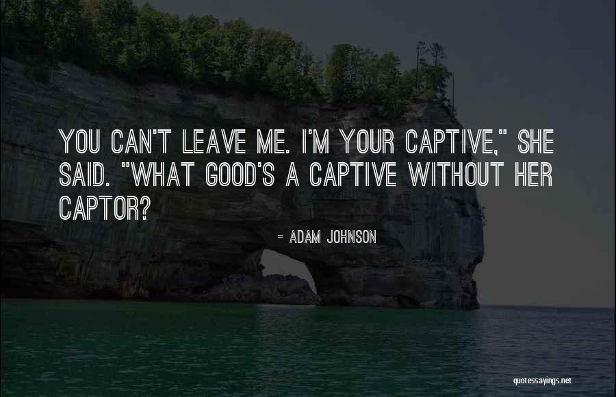 Good Johnson Quotes By Adam Johnson Good Johnson Quotes By Adam Johnson