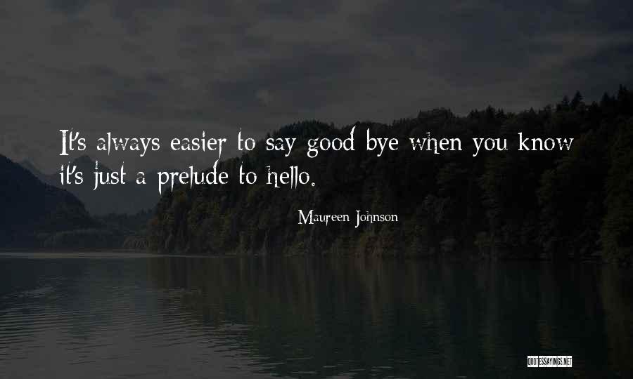 Good Johnson Quotes By Maureen Johnson