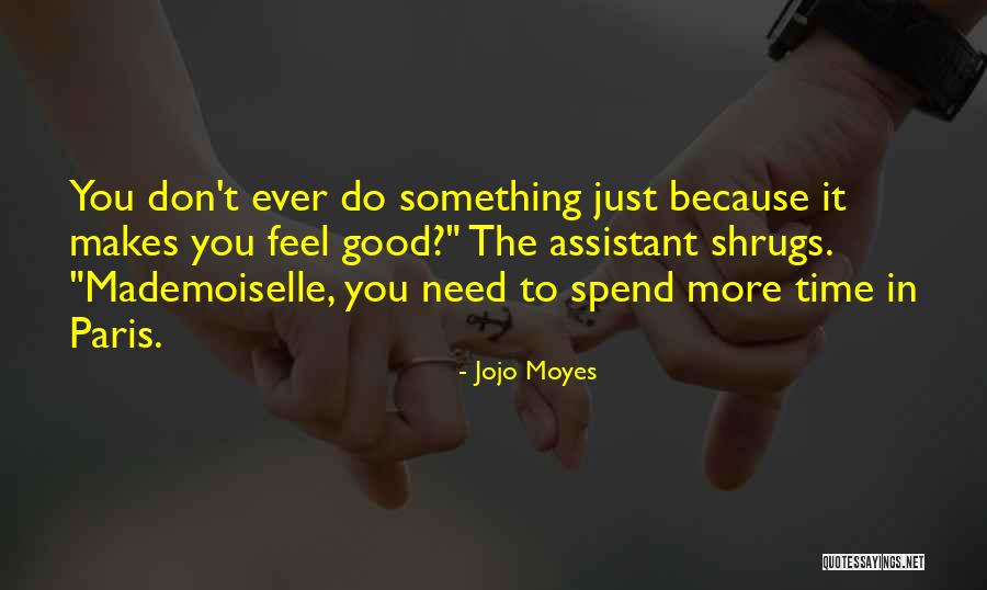 Good Jojo Quotes By Jojo Moyes Good Jojo Quotes By Jojo Moyes