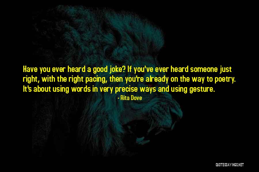 Good Joke Quotes By Rita Dove Good Joke Quotes By Rita Dove