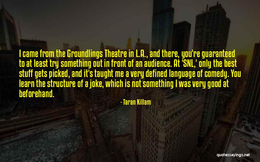 Good Joke Quotes By Taran Killam Good Joke Quotes By Taran Killam