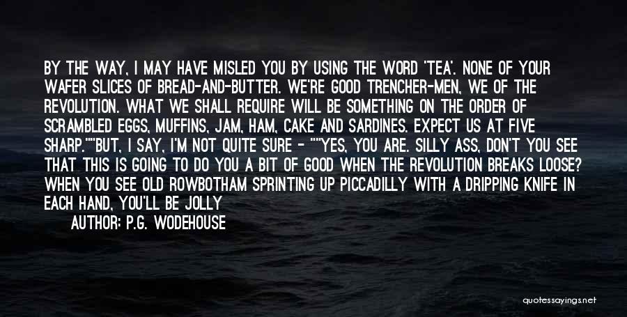 Good Jolly Quotes By P.G. Wodehouse