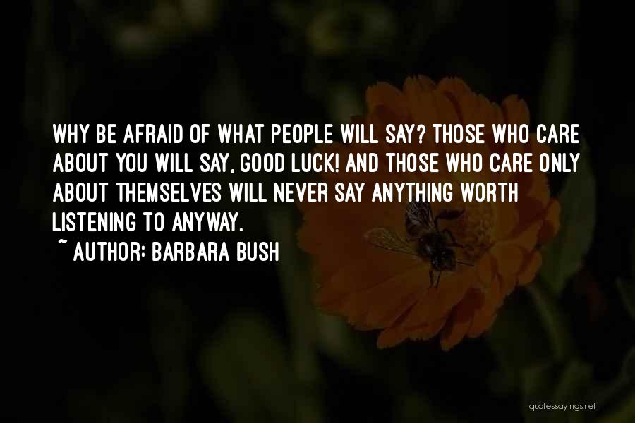 Good Judgement Quotes By Barbara Bush