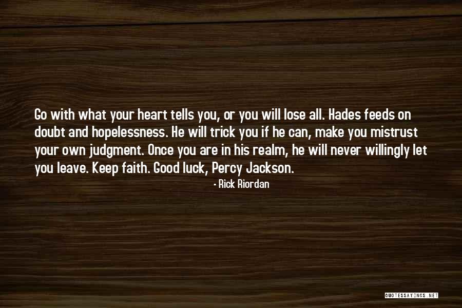 Good Judgment Quotes By Rick Riordan