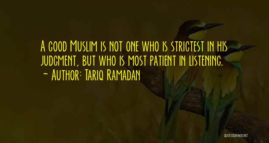 Good Judgment Quotes By Tariq Ramadan