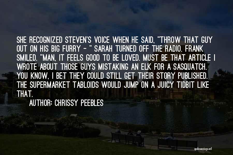 Good Juicy Quotes By Chrissy Peebles