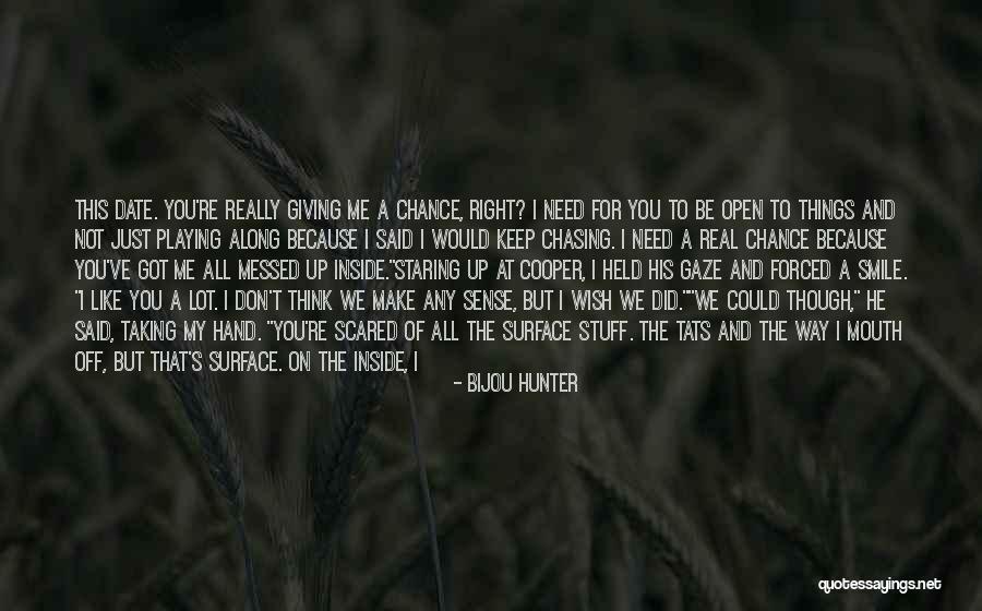 Good Keep It Up Quotes By Bijou Hunter Good Keep It Up Quotes By Bijou Hunter