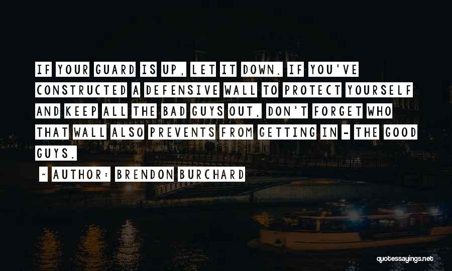 Good Keep It Up Quotes By Brendon Burchard