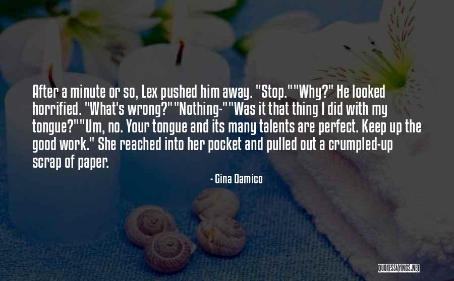 Good Keep It Up Quotes By Gina Damico Good Keep It Up Quotes By Gina Damico