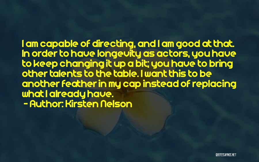 Good Keep It Up Quotes By Kirsten Nelson