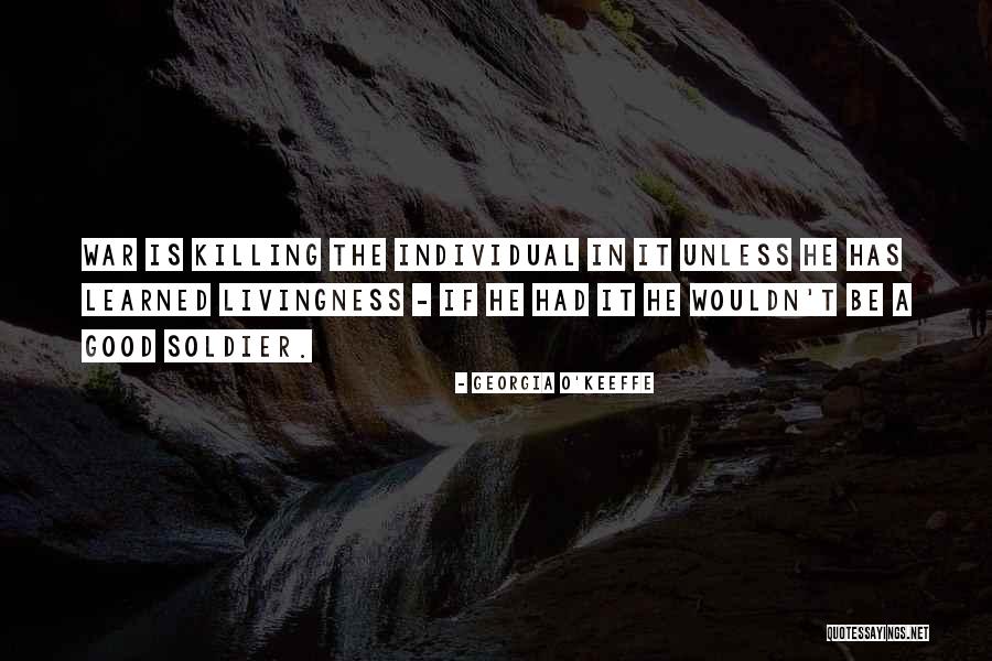 Good Killing Quotes By Georgia O'Keeffe Good Killing Quotes By Georgia O'Keeffe