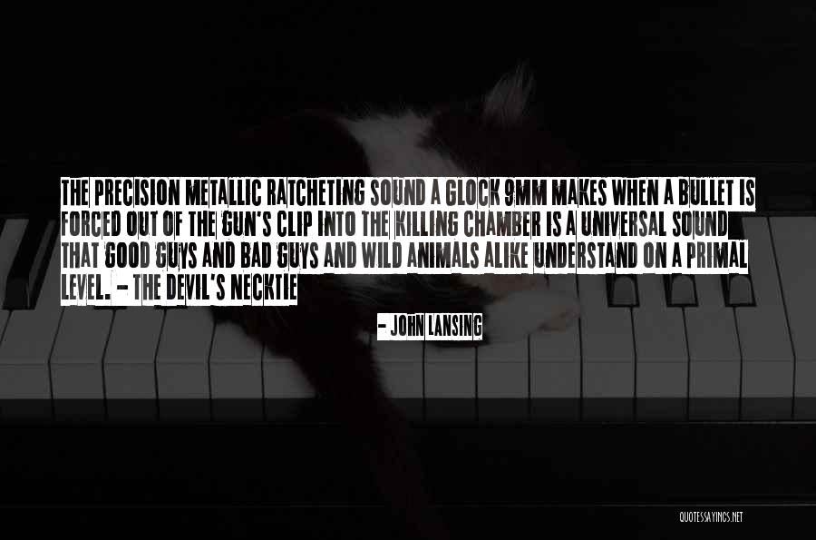 Good Killing Quotes By John Lansing Good Killing Quotes By John Lansing