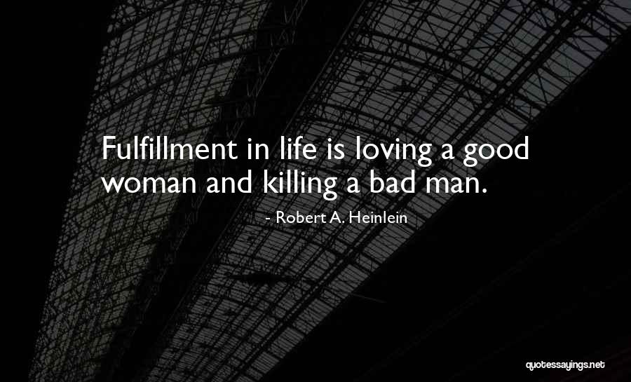 Good Killing Quotes By Robert A. Heinlein Good Killing Quotes By Robert A. Heinlein