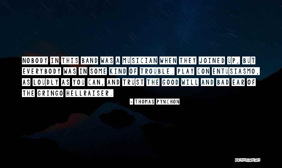 Good Kind Of Trouble Quotes By Thomas Pynchon Good Kind Of Trouble Quotes By Thomas Pynchon