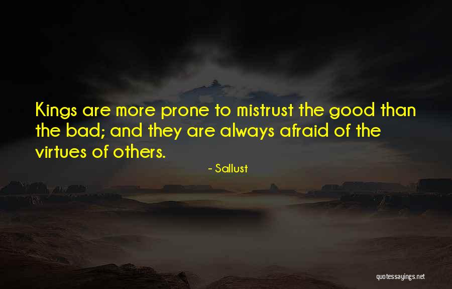Good Kings Bad Kings Quotes By Sallust Good Kings Bad Kings Quotes By Sallust
