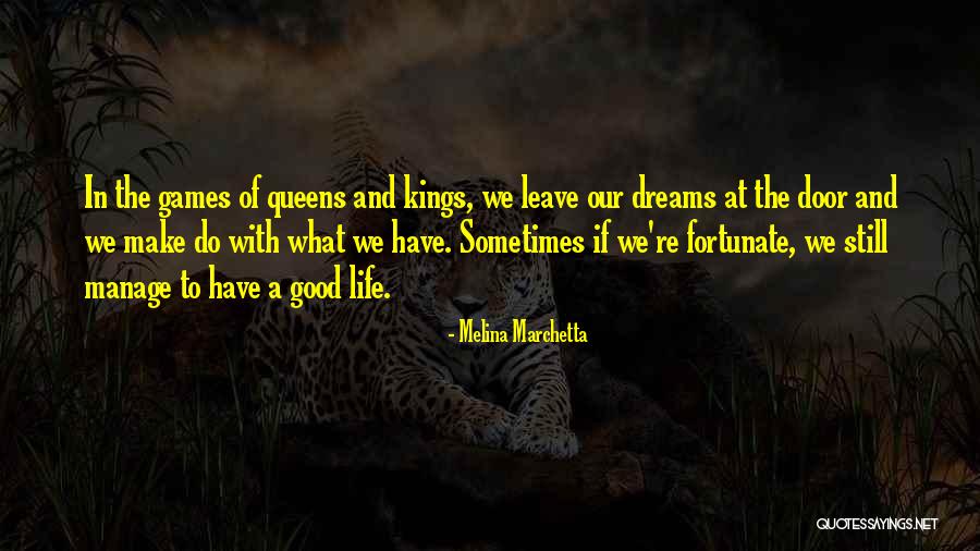 Good Kings Quotes By Melina Marchetta Good Kings Quotes By Melina Marchetta