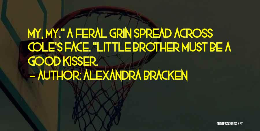 Good Kisser Quotes By Alexandra Bracken