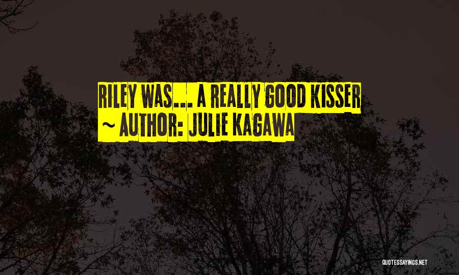 Good Kisser Quotes By Julie Kagawa