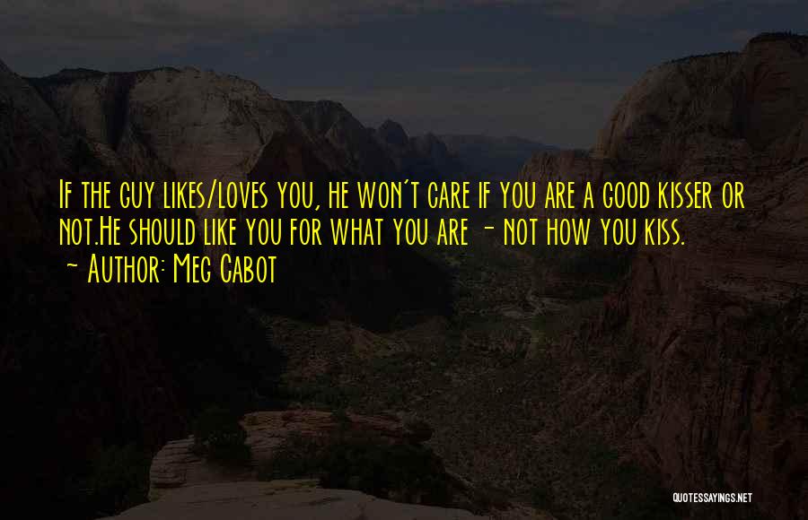Good Kisser Quotes By Meg Cabot