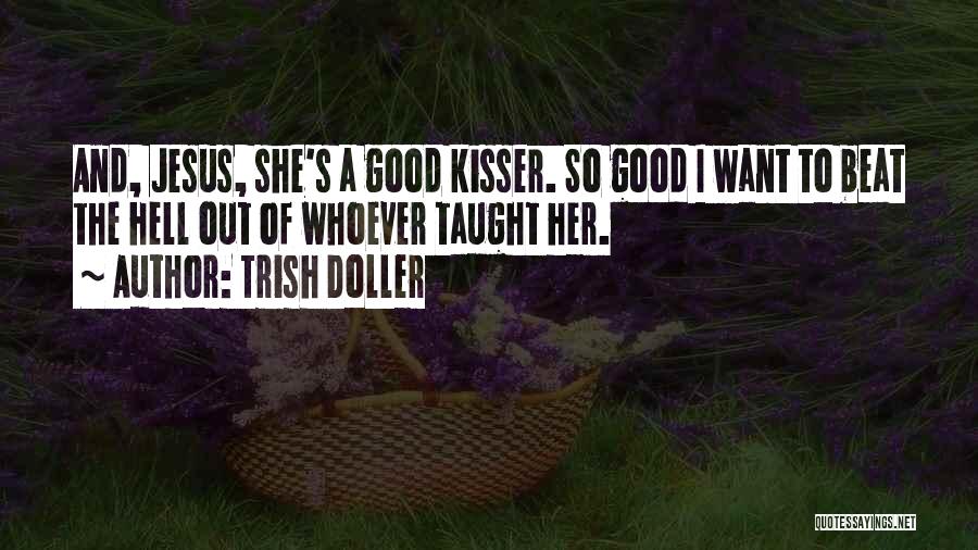 Good Kisser Quotes By Trish Doller