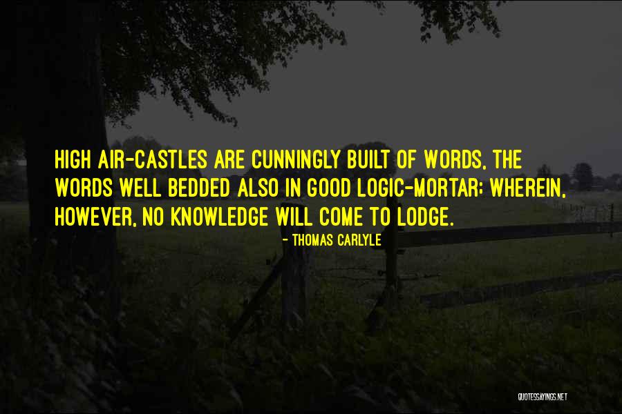 Good Knowledge Quotes By Thomas Carlyle Good Knowledge Quotes By Thomas Carlyle