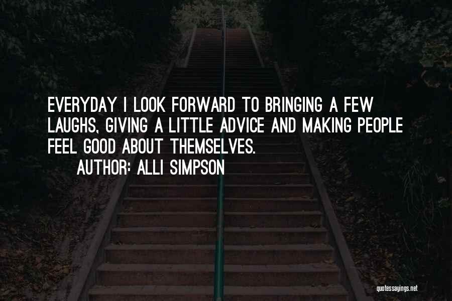 Good Laughs Quotes By Alli Simpson