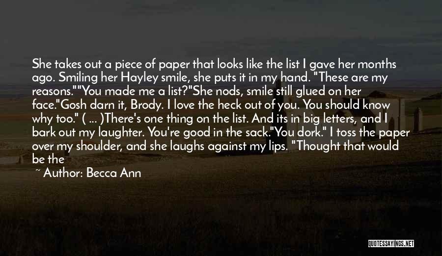 Good Laughs Quotes By Becca Ann