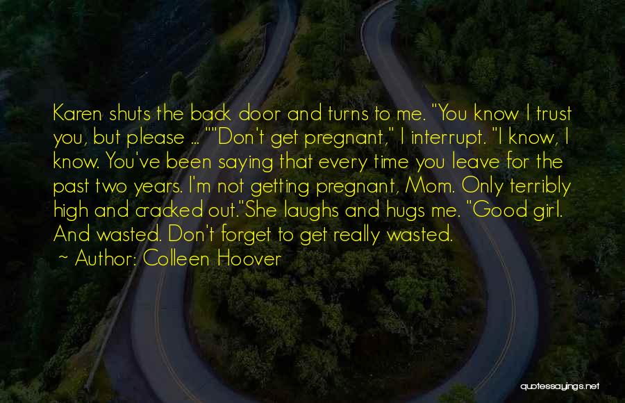 Good Laughs Quotes By Colleen Hoover