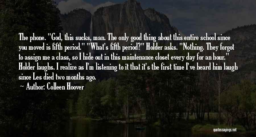 Good Laughs Quotes By Colleen Hoover