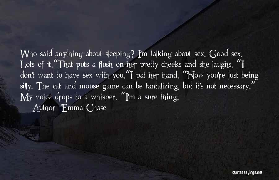 Good Laughs Quotes By Emma Chase