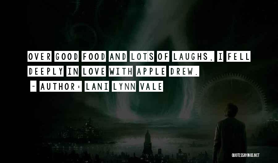 Good Laughs Quotes By Lani Lynn Vale