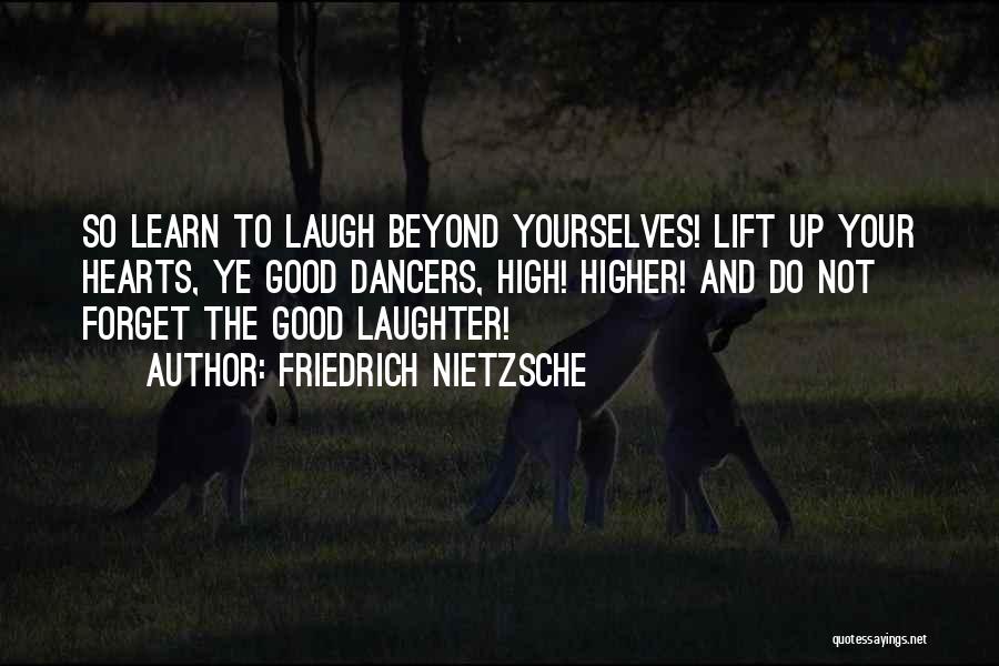 Good Laughter Quotes By Friedrich Nietzsche