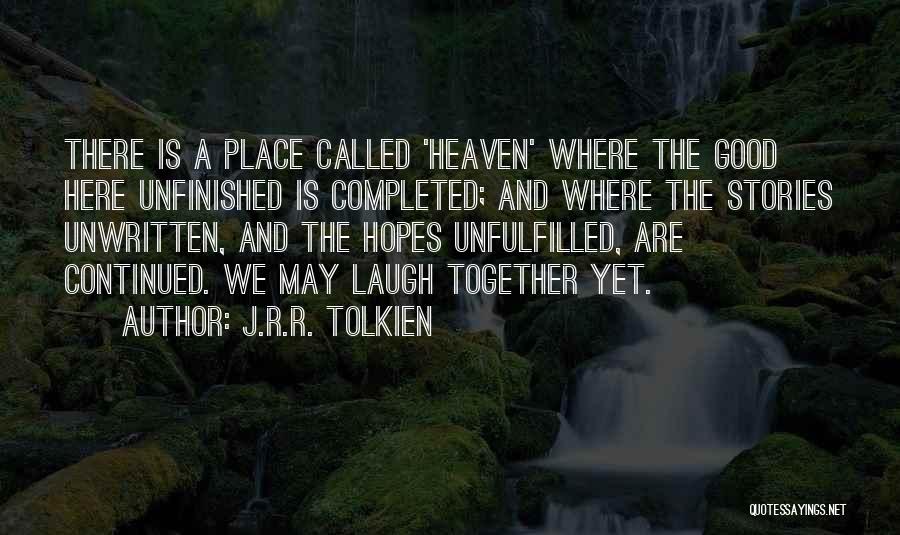 Good Laughter Quotes By J.R.R. Tolkien