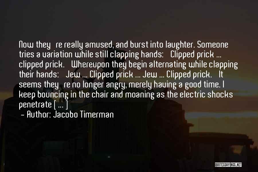 Good Laughter Quotes By Jacobo Timerman