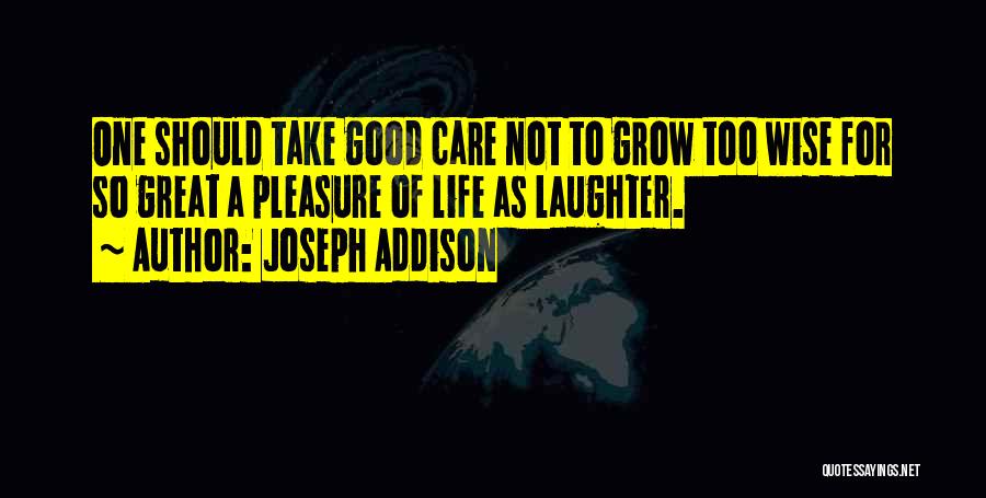 Good Laughter Quotes By Joseph Addison