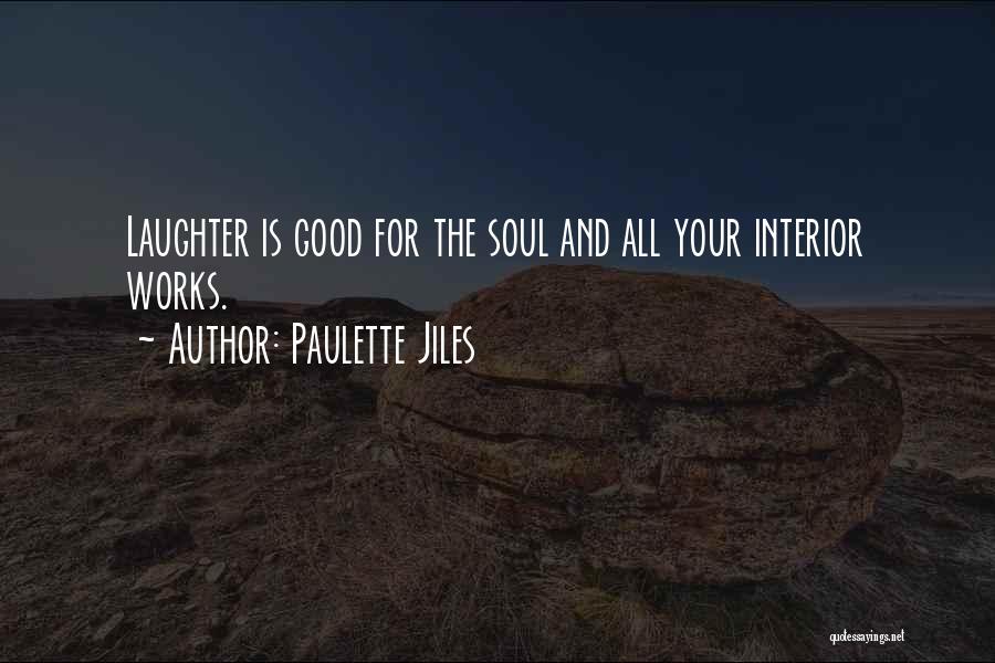 Good Laughter Quotes By Paulette Jiles