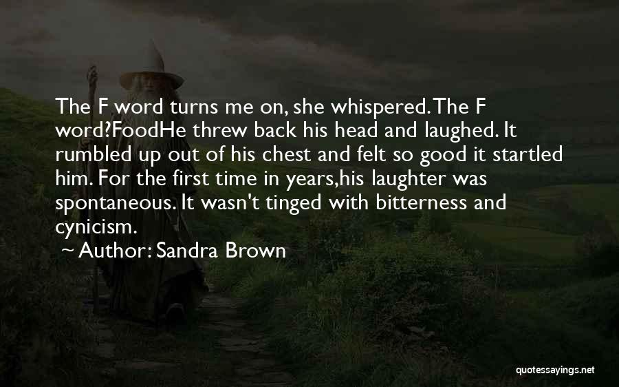 Good Laughter Quotes By Sandra Brown