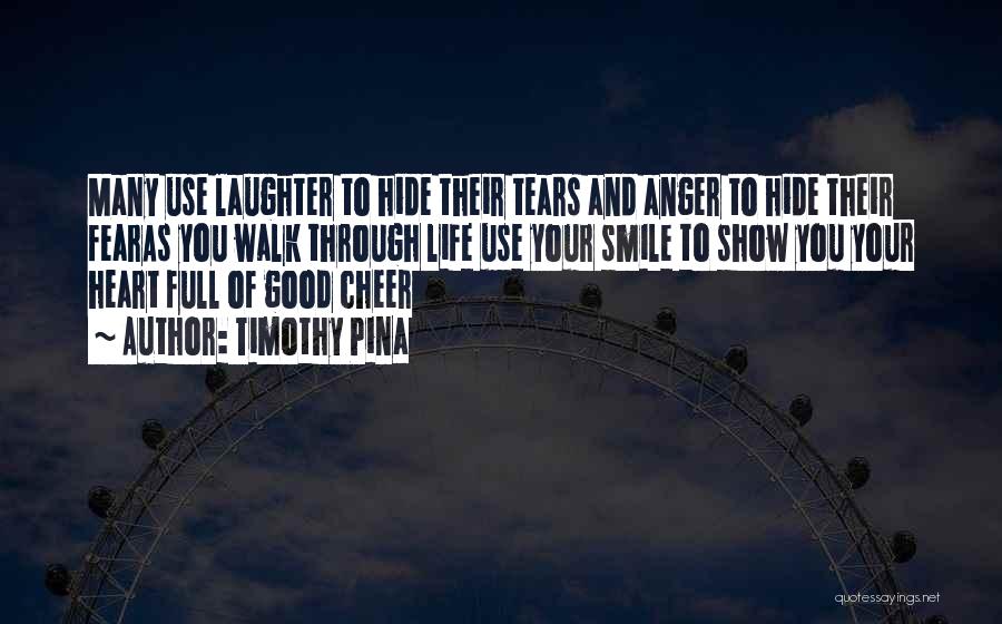 Good Laughter Quotes By Timothy Pina