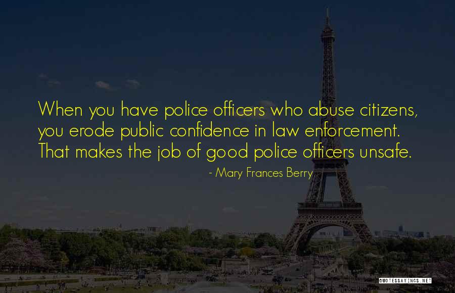 Good Law Enforcement Quotes By Mary Frances Berry