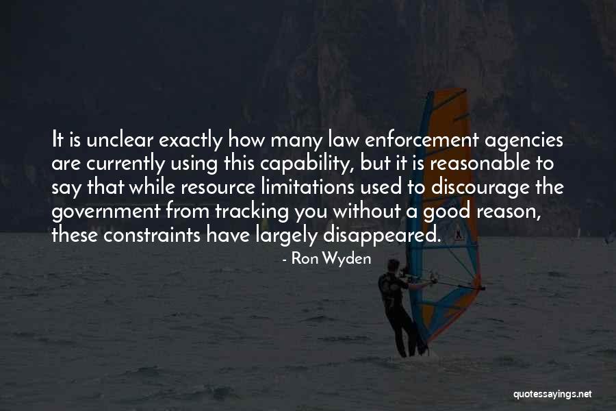 Good Law Enforcement Quotes By Ron Wyden