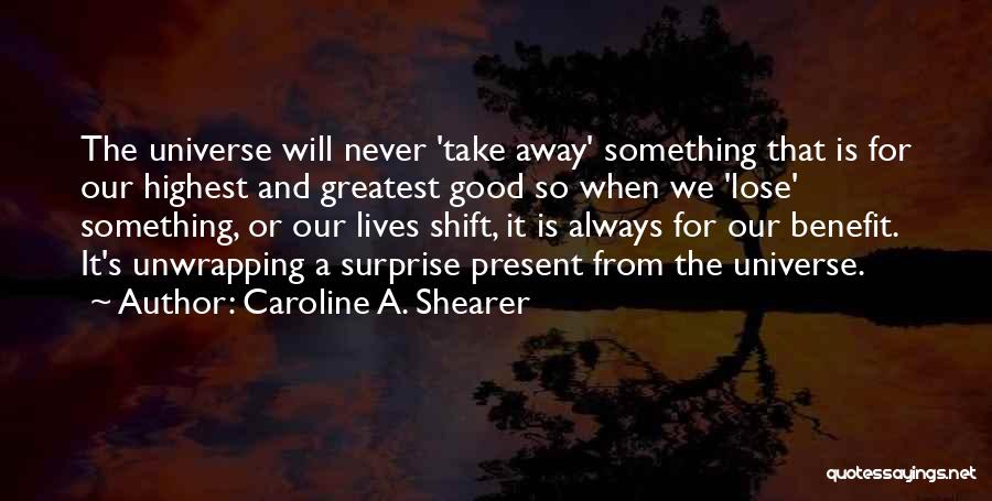 Good Law Of Attraction Quotes By Caroline A. Shearer