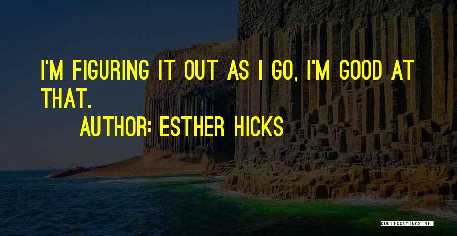 Good Law Of Attraction Quotes By Esther Hicks