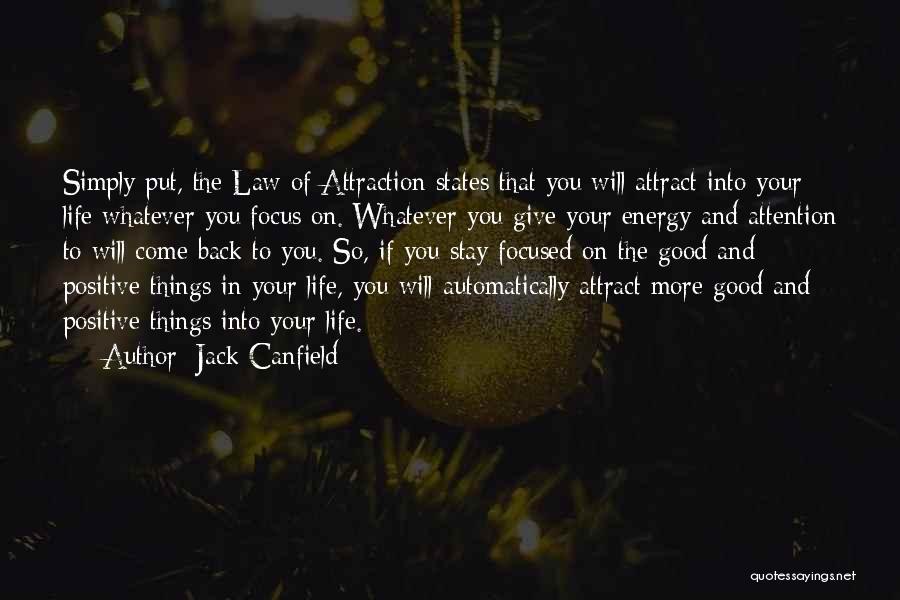 Good Law Of Attraction Quotes By Jack Canfield