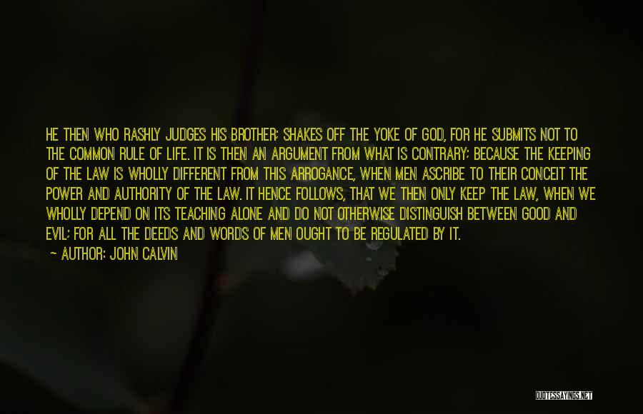 Good Law Of Life Quotes By John Calvin