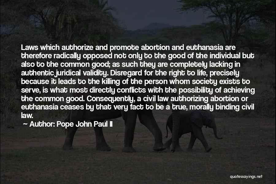 Good Law Of Life Quotes By Pope John Paul II