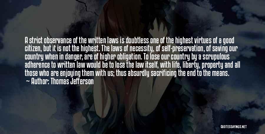 Good Law Of Life Quotes By Thomas Jefferson